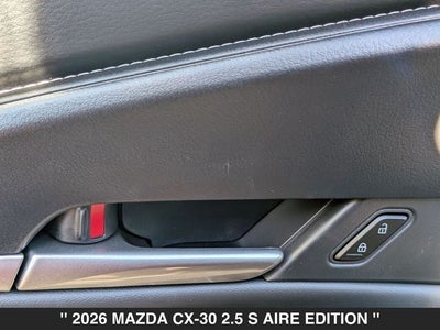 2026 Mazda CX-30 2.5 S Aire Edition