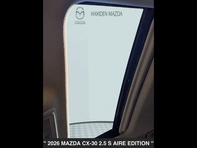 2026 Mazda CX-30 2.5 S Aire Edition