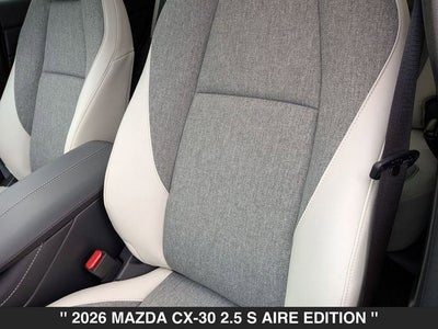 2026 Mazda CX-30 2.5 S Aire Edition