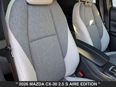 2026 Mazda CX-30 2.5 S Aire Edition